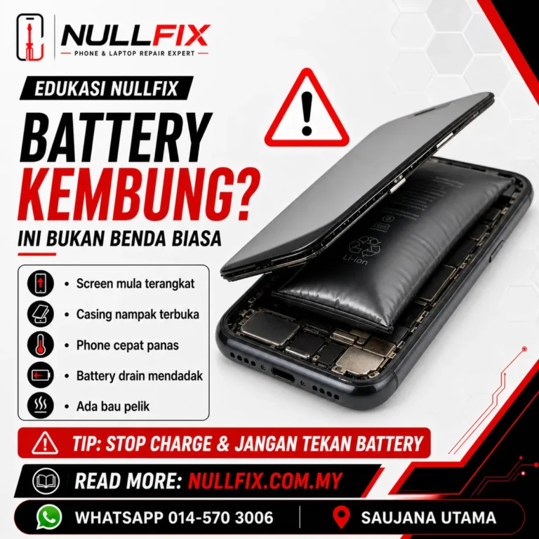 Bateri phone kembung — bahaya dan tindakan, NULLFIX Saujana Utama