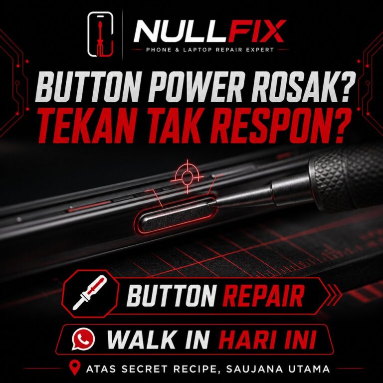 Servis repair button power phone di NULLFIX Saujana Utama