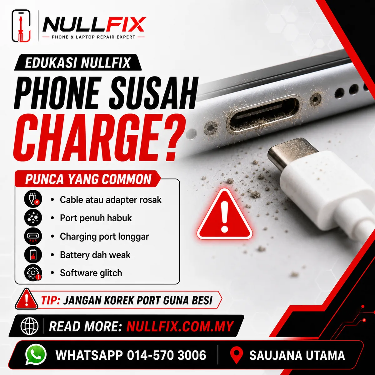 Phone susah charge — punca dan penyelesaian di NULLFIX Saujana Utama