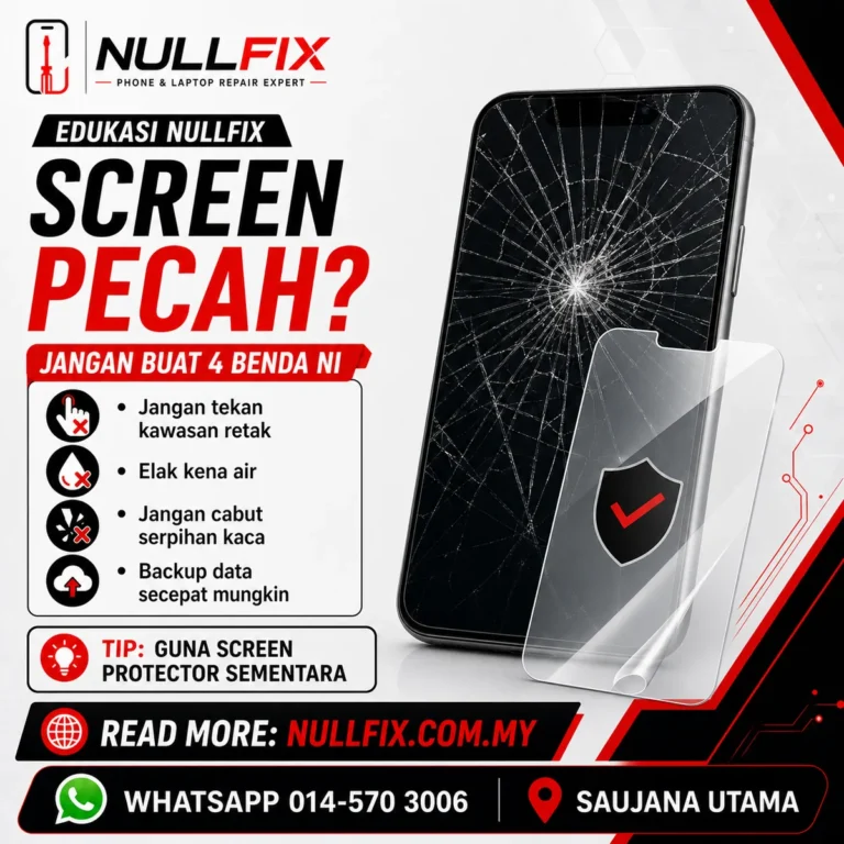 Screen phone pecah — servis tukar LCD di NULLFIX Saujana Utama